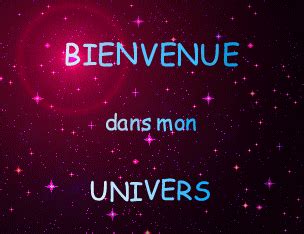 Bienvenue dans mon univers